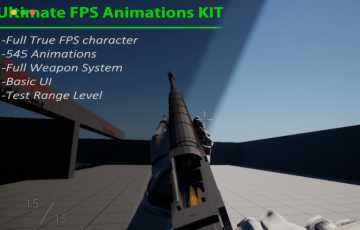 【UE5】终极 FPS 动画套件 Ultimate FPS Animations Kit
