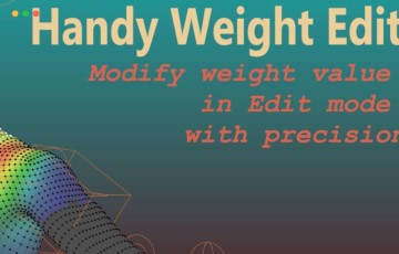 Blender插件 – 权重编辑插件 Handy Weight Edit