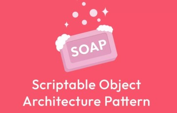 Unity插件 – ScriptableObject 架构解决方案 Soap