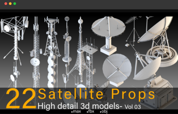 模型资产 – 22 种卫星天线道具高细节的3D模型 22 Satellite Props- High detail 3d models