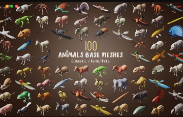 模型资产 – 100个动物基础模型100 Animals Base Meshes