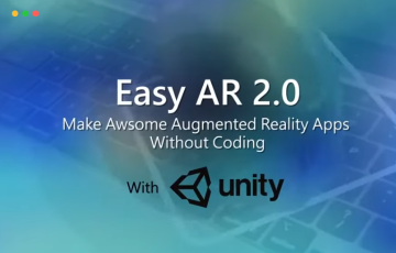 Unity插件 – 虚拟现实技术插件 Easy AR : Make Awesome AR Apps Without Coding