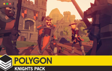 Unity – 风格化模型角色 POLYGON Knights – Low Poly 3D Art