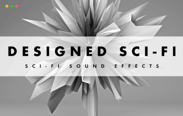 Unity – 科幻环境音效 Sci-Fi Sound Effects – Designed Sci-Fi