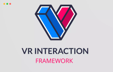 Unity插件 – VR交互框架 VR Interaction Framework
