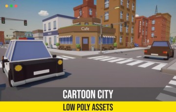 Unity – 风格化卡通城市环境 Cartoon Low Poly City Pack