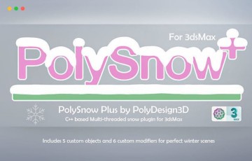 3DMax插件 – 造雪插件 PolySnow Plus for 3dsMax