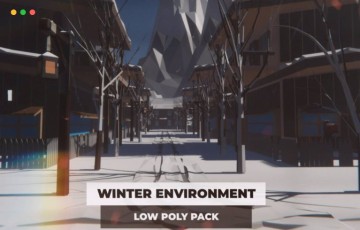 Unity – 风格化冬季环境 Winter Environment Low Poly Pack