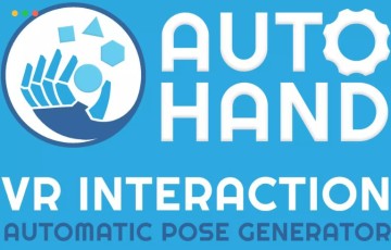 Unity插件 – VR物理交互插件 Auto Hand – VR Physics Interaction