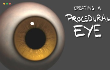 【中文教程】Maya教程 – 创建程序化眼睛 Creating a Procedural Eye in Maya