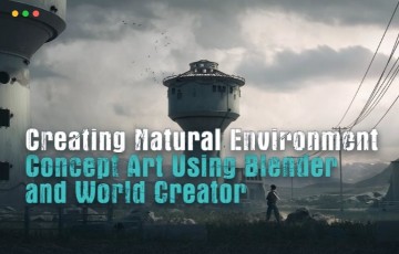 Blender教程 – 使用 Blender 和 World Creator 创建自然环境概念艺术
