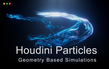 【中文字幕】Houdini教程 – 高级粒子特效1 Geometry Based Simulations