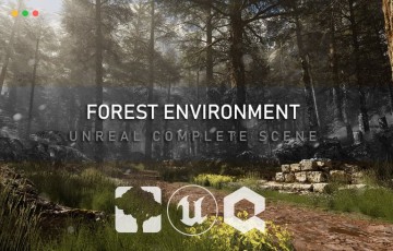 UE5教程 – 在虚幻引擎中创建完整森林场景 Unreal Complete Scene – Forest Environment