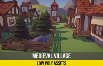Unity环境 – 中世纪村庄 Low Poly Fantasy Medieval Village