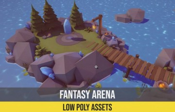 Unity – 奇幻竞技场 Low Poly Fantasy Arena