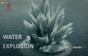 【中文字幕】水爆炸特效模拟 Water Explosion in Houdini