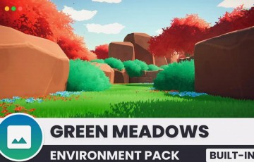 Unity – 风格化环境 Green Meadows – Stylized Environment (Built-in)