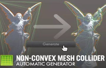 Unity插件 – 碰撞物体模型生成器 Non-Convex Mesh Collider. Automatic Generator