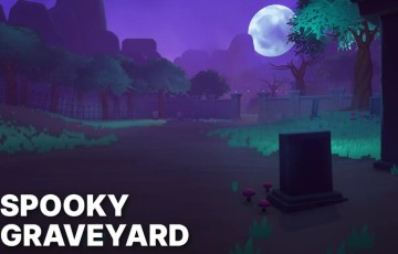 Unity场景 – 风格化幽灵墓地奇幻环境 Spooky Graveyard – Stylized Fantasy Environment