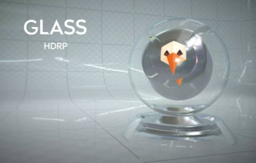 Unity – 玻璃着色器 HDRP – Glass Shaders