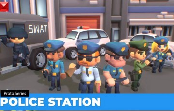 Unity – 风格化警察局模型 Police Station – Proto Series