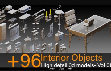 模型资产 – 96种室内设计高细节 3d 模型 +96 Interior Objects- Vol 01- High detail 3d models