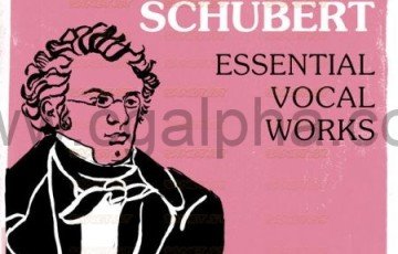 Various Artists – Franz Schubert Essential Vocal Works (2021)