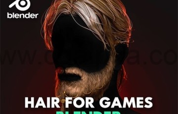 Blender教程 – 在blender为游戏创建头发详细教程Creating Hair for Games