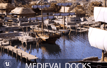 【UE4】中世纪码头 Medieval Docks