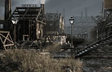 【UE4】老工业城和造船厂 Old Industrial City and Shipyard with Factory Interiors