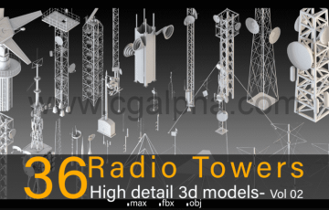 36 种高细节无线电塔3d模型 36- Radio Towers- High detail 3d models- Vol 02