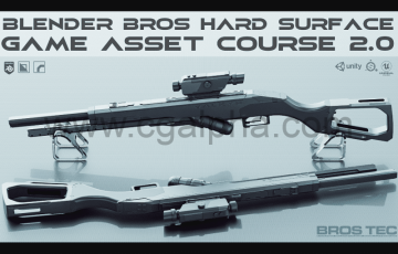 Blender硬表面游戏资产课程 Blender Bros Hard Surface Game Asset Course 2.0
