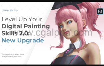 PS教程 – 提升你的数字绘画技能 Level Up Your Digital Painting Skills 2.0
