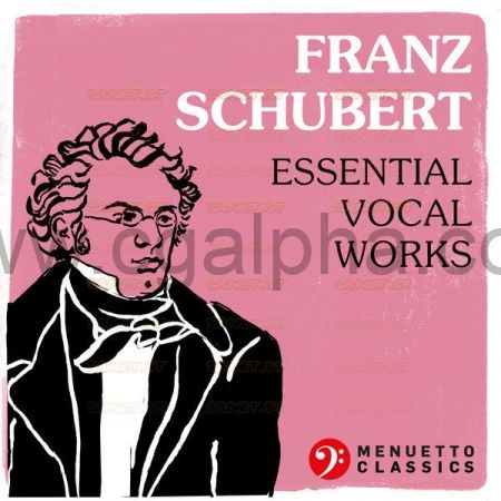 Various Artists – Franz Schubert Essential Vocal Works (2021)