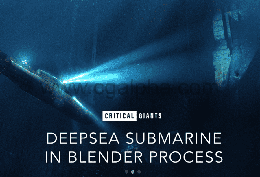 Blender教程 – 深海潜艇环境场景 Deepsea Submarine In Blender