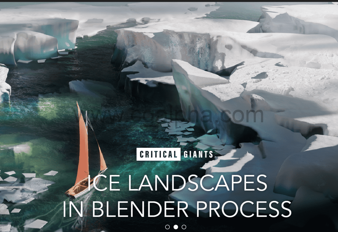 Blender教程 – 冰山场景创建 Ice Landscapes In Blender Process