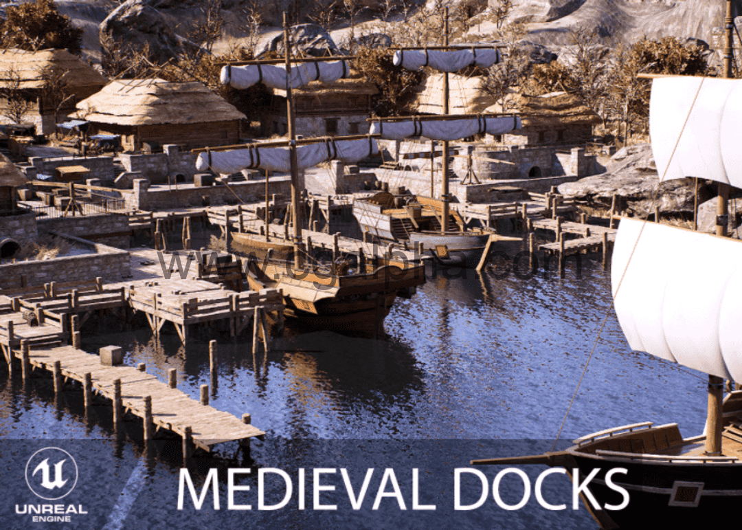 【UE4】中世纪码头 Medieval Docks