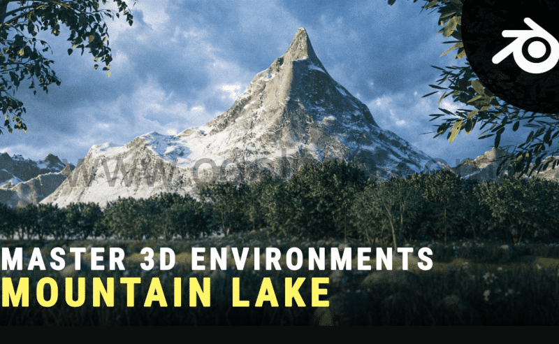 【中文字幕】在Blender中创建写实森林山脉景观场 Create Realistic Looking Forests & Mountains